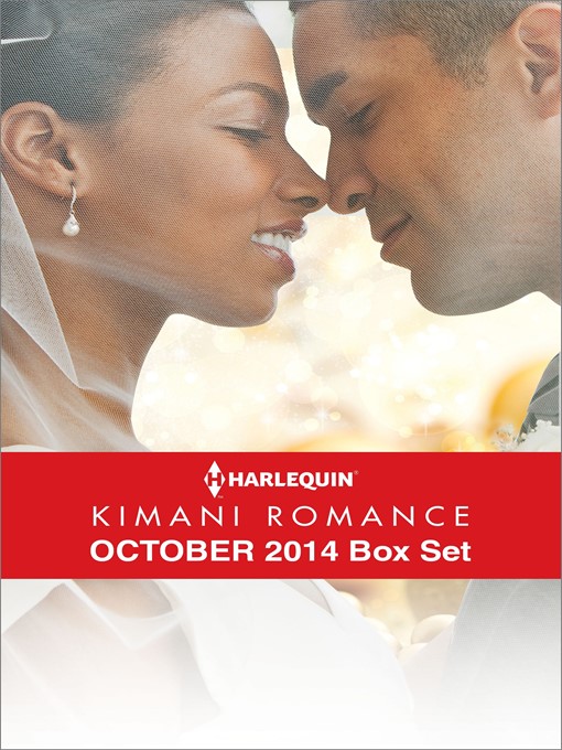Title details for Harlequin Kimani Romance October 2014 Box Set: Sweet Silver Bells\Eve of Passion\Love by Design\Take Me in Your Arms by Rochelle Alers - Available